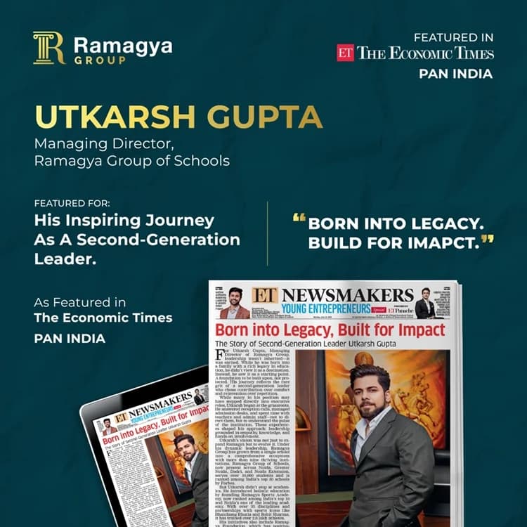 Utkarsh Gupta Featured in The Economic Times : “Born Into Legacy, Built For Impact